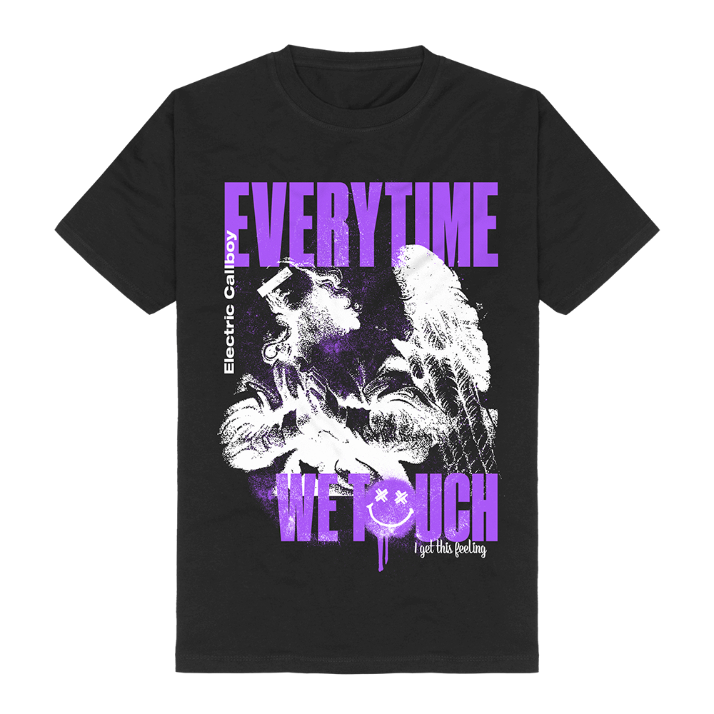 Everytime We Touch T-Shirt I Front